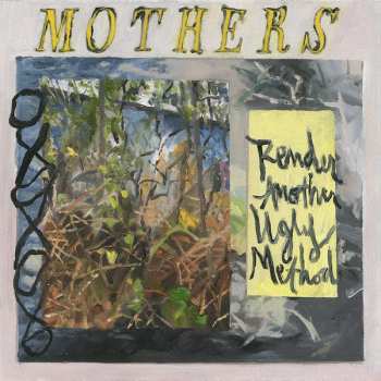 2LP Mothers: Render Another Ugly Method