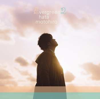 Album Motohiro Hata: Evergreen 2