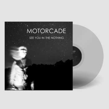 LP MOTORCADE: See You In The Nothing LTD