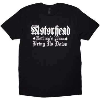 Merch Motörhead: Maglietta Nothing's Gonna Bring Us Down