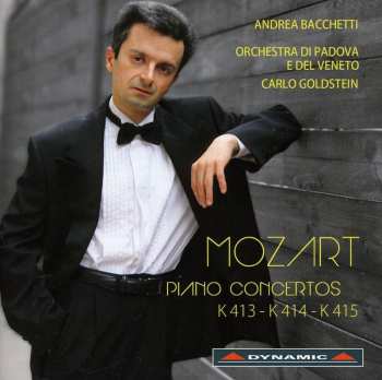 Album Mozart / Bacchetti / Goldstein: Piano Concertos K413 & K414 & K415