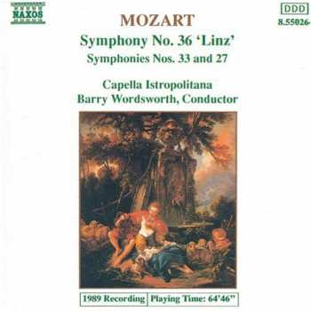 Album Wolfgang Amadeus Mozart: Symphony No. 36 'Linz' / Symphonies Nos. 33 And 27
