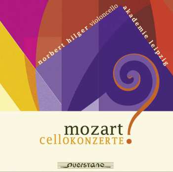 Album Mozart / Hilger / Akademie Leipzig: Cellokonzerte