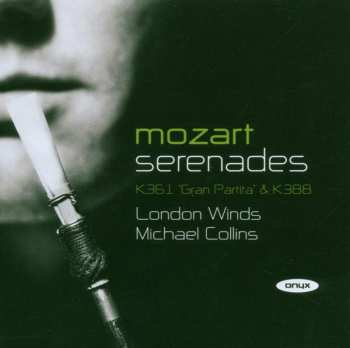 Album Wolfgang Amadeus Mozart: Serenades K361 (Gran Partita) & K388