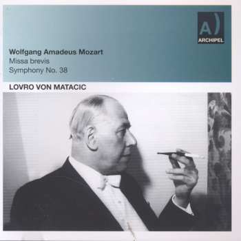 Album Mozart / Monteanu / Raimondi / Von Matacic: Missa Brevis K 220 & Symphony No. 38