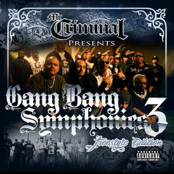 Album Mr. Criminal: Gang Bang Symphonies 3