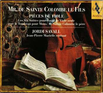 2CD Jordi Savall: Pièces de Viole (Les Six Suittes Pour Basse De Viole Seule Avec Le Tombeau Pour Mons.ʳ De Sainte Colombe Le Père)