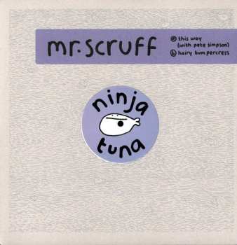 Album Mr. Scruff: This Way & Hairy Bumpercress