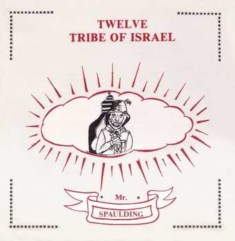 CD Mr. Spaulding: Twelve Tribe Of Israel