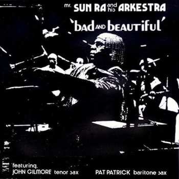Album The Sun Ra Arkestra: Bad And Beautiful
