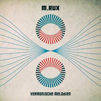 Album M.RUX: Vermonische Melodien