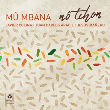 Mû Mbana: Nô Tchon