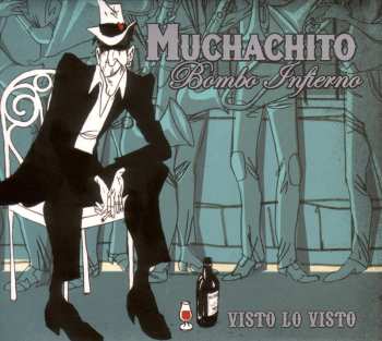 Album Muchachito Bombo Infierno: Visto Lo Visto