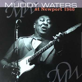 LP Muddy Waters: Muddy Waters At Newport 1960