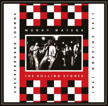 CD The Rolling Stones: Checkerboard Lounge Live Chicago 1981