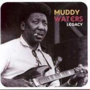 Album Muddy Waters: Legacy