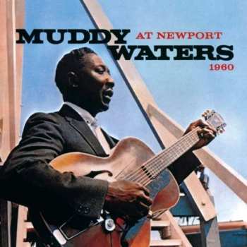 CD Muddy Waters: Muddy Waters At Newport 1960