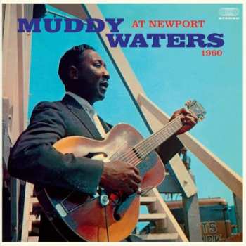 LP Muddy Waters: Muddy Waters At Newport 1960 LTD | CLR