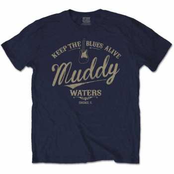Merch Muddy Waters: Maglietta Keep The Blues Alive 