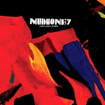 LP/SP Mudhoney: The Lucky Ones
