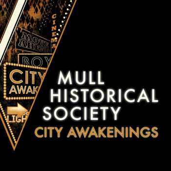 Album Mull Historical Society: City Awakenings