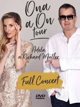 DVD Müller Richard A Adela: Ona A On Tour Full Concert