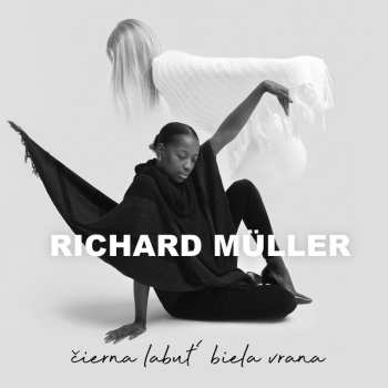 2LP Richard Müller: Čierna Labuť Biela Vrana