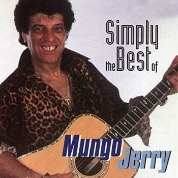 Album Mungo Jerry: Simply The Best Of