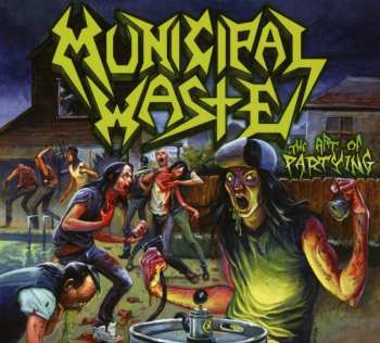 LP Municipal Waste: The Art Of Partying