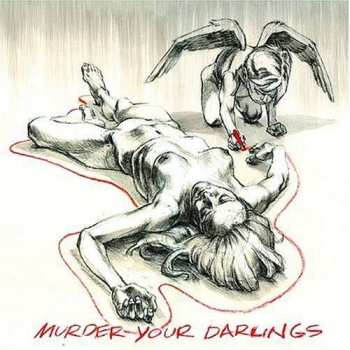 CD Murder Your Darlings: Murder Your Darlings