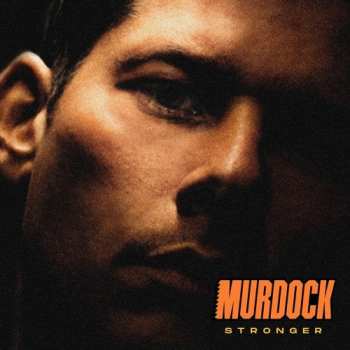 Album Murdock: Stronger