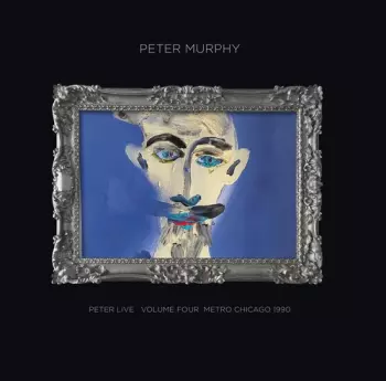 Peter Live Volume Four: Metro Chicago 1990