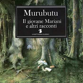 Album Murubutu: Il Giovane Mariani E Altri Racconti