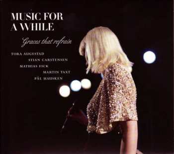 CD Music For A While: Graces That Refrain