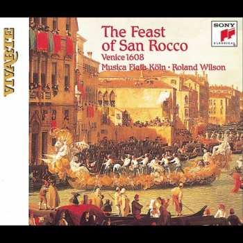 Album Musica Fiata: The Feast Of San Rocco (Venice 1608)