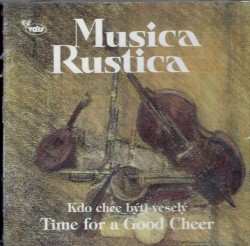 Album Musica Rustica: Kdo Chce Býti Veselý - Cd