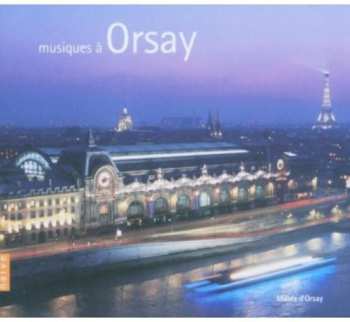 Album Musiques A Orsay / Various: Musiques A Orsay