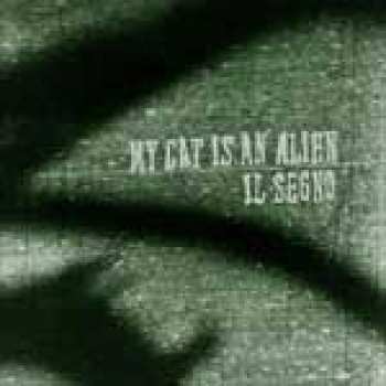 LP My Cat Is An Alien: Il Segno