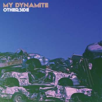 CD My Dynamite: Otherside