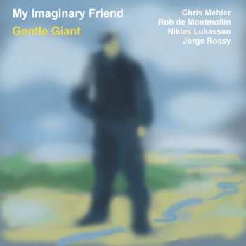 CD My Imaginary Friend: Gentle Giant