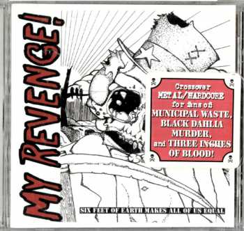 CD My Revenge: Six Feet Of Earth Makes All Of Us Equal