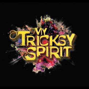 CD My Tricksy Spirit: My Tricksy Spirit