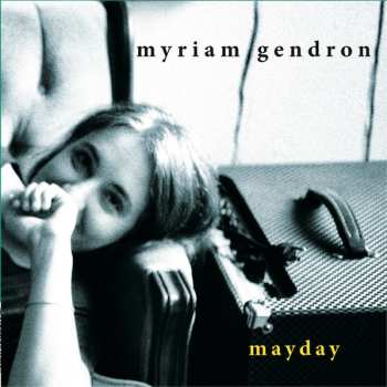 CD Myriam Gendron: Mayday