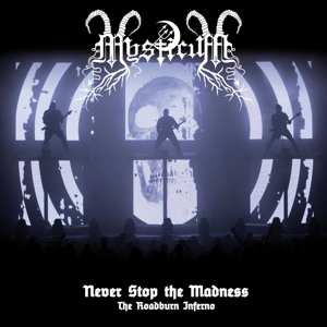 CD/DVD Mysticum: Never Stop The Madness (The Roadburn Inferno)