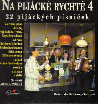 Album Svatebčanka: Na Pijácké Rychtě 4. - 22 Pijáckých Písniček