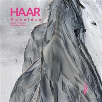 CD Ingrid Schmoliner: Haar