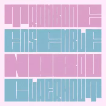 Nabou Claerhout: Trombone Ensemble Nabou Claerhout