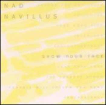 Album Nad Navillus: Show Your Face