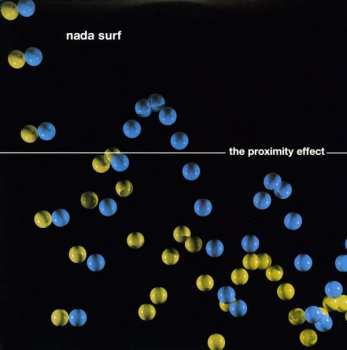 LP Nada Surf: The Proximity Effect