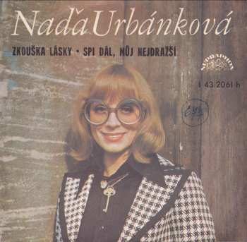 Album Naďa Urbánková: Zkouška Lásky • Spi Dál, Můj Nejdražší